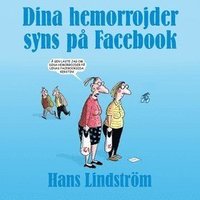 bokomslag Dina hemorrojder syns på facebook