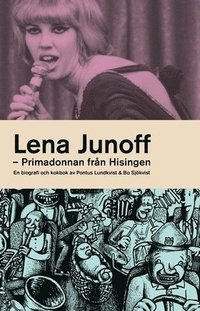 bokomslag Lena Junoff : primadonnan från Hisingen