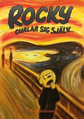 Martin Kellerman - Rocky curlar sig själv, Inbunden