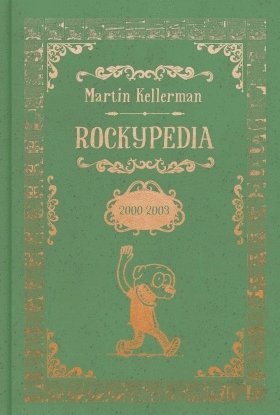 Martin Kellerman - Rockypedia 2000-2003, Inbunden