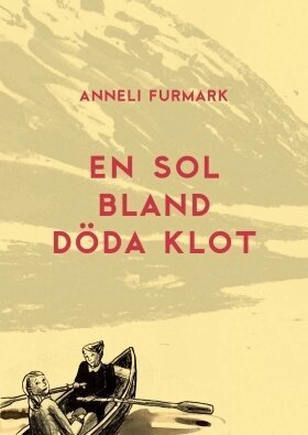Anneli Furmark - En sol bland döda klot, Häftad