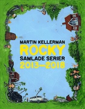 Martin Kellerman - Rocky : samlade serier 2013-2018, Inbunden