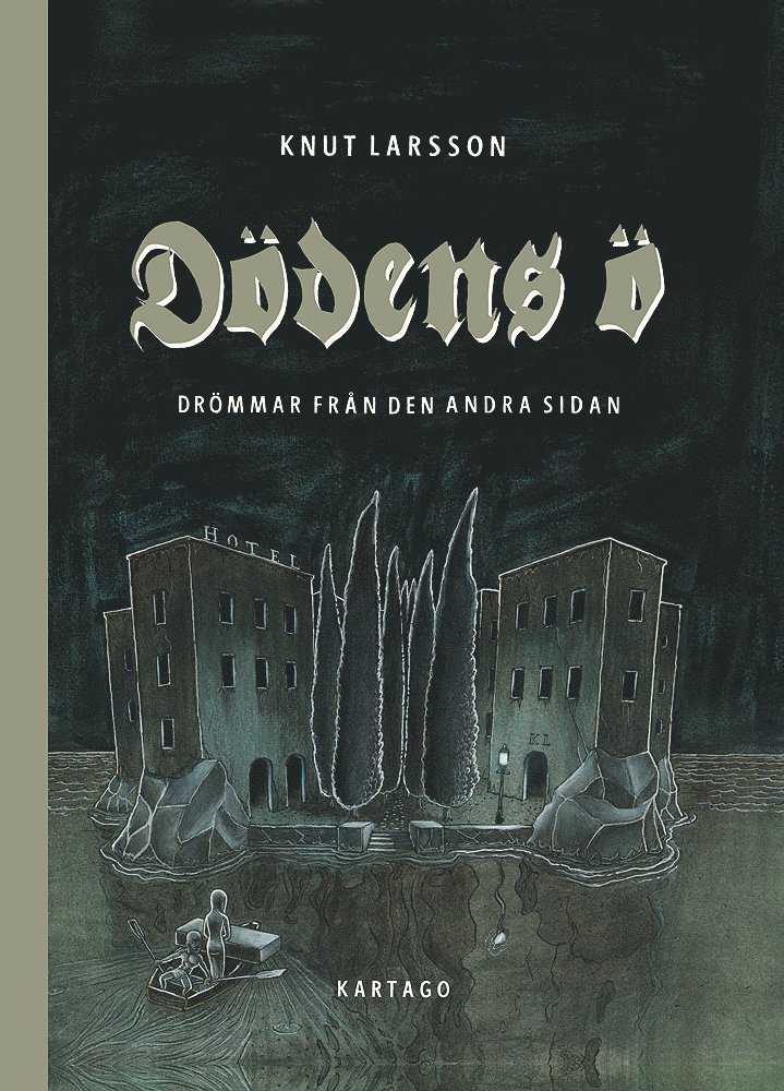 Dödens ö : drömmar från den andra sidan 1