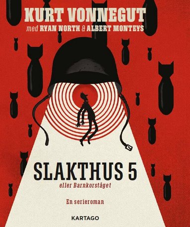 Kurt Vonnegut, Ryan North - Slakthus 5 eller Barnkorståget : En serieroman, Häftad