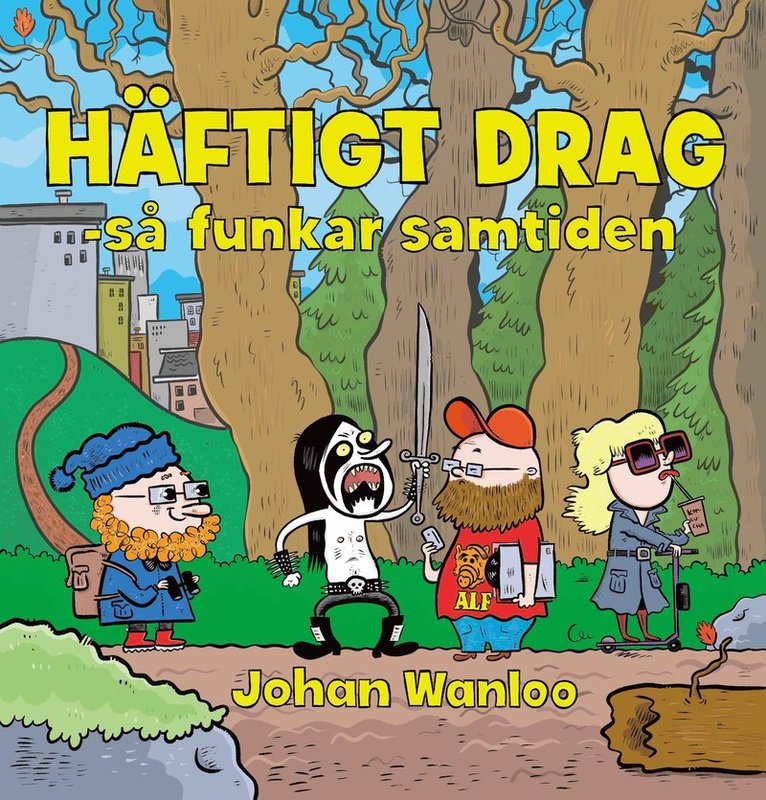 Johan Wanloo - Häftigt drag : så funkar samtiden, Häftad
