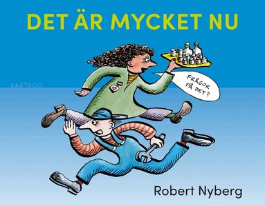 Robert Nyberg - Det är mycket nu, Häftad
