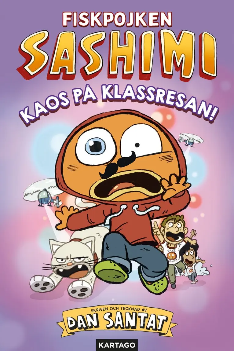 Dan Santat - Sashimi 2: Kaos på klassresan!, Häftad. Tillgänglighet: Kommande