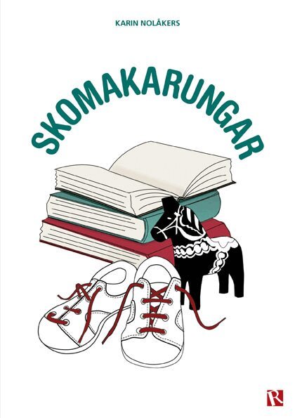 Karin Nolåkers - Skomakarungar, Häftad