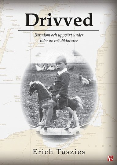 bokomslag Drivved : barndom och uppväxt under tider av två diktaturer