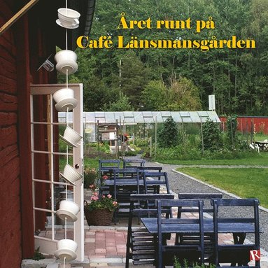 bokomslag Året runt på Café Länsmansgården