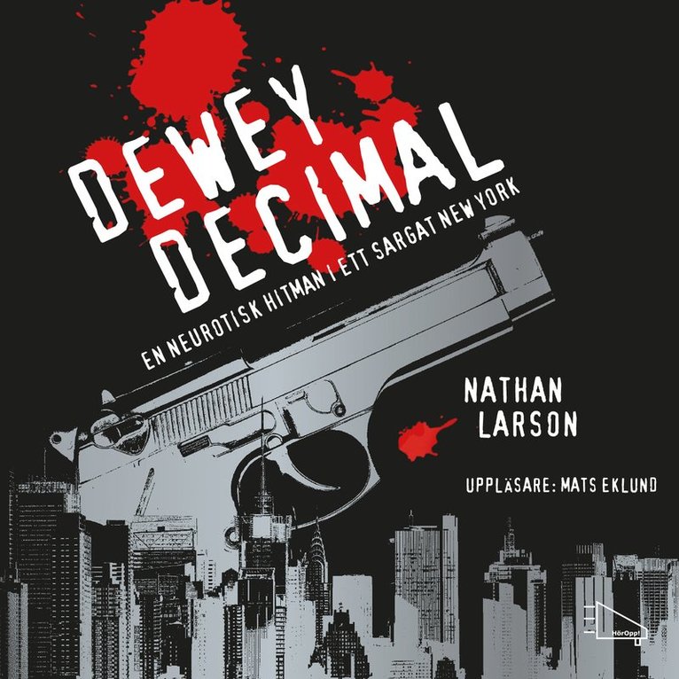 Dewey Decimal : en neurotisk hitman i ett sargat New York 1