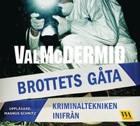 bokomslag Brottets gåta : kriminaltekniken inifrån