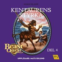 bokomslag Beast Quest. Kentaurens styrka