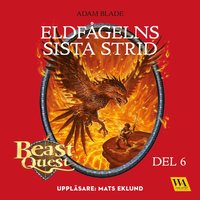 bokomslag Beast Quest. Eldfågelns sista strid