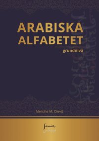 bokomslag Arabiska alfabetet grundnivå
