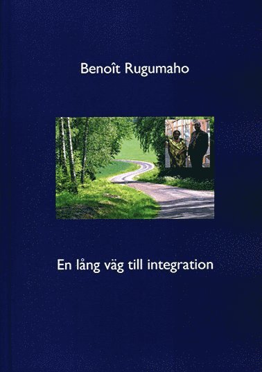 En lång väg till integration