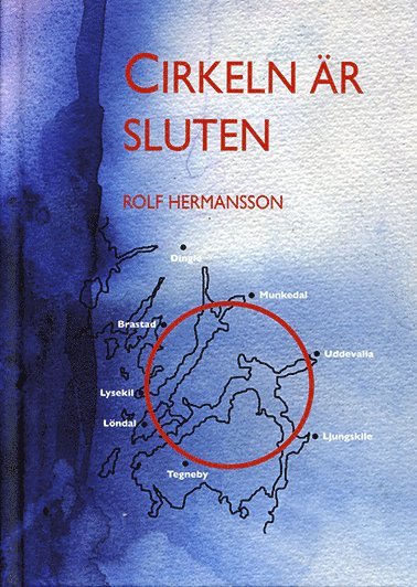 Rolf Hermansson - Cirkeln är sluten, Inbunden