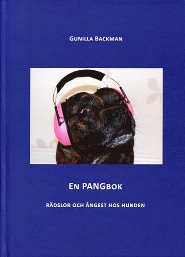 bokomslag En pangbok : rädslor och ångest hos hunden