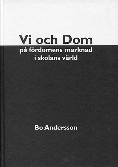 Vi och Dom på fördomens marknad i skolans värld 1