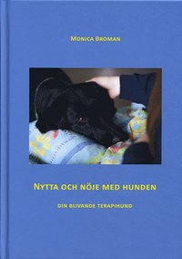 bokomslag Nytta och nöje med hunden : din blivande terapihund