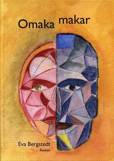 Eva Bergstedt - Omaka makar, Inbunden
