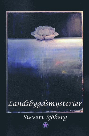 Sievert Sjöberg - Landsbygdsmysterier, Häftad
