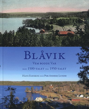 Blåvik : vem bodde var - från 1500-talet till 1950-talet 1