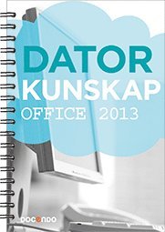 bokomslag Datorkunskap Office 2013