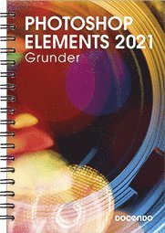 bokomslag Photoshop Elements 2021 Grunder