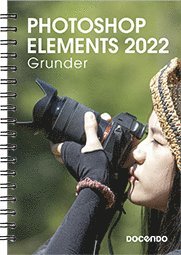 Eva Ansell - Photoshop Elements 2022 Grunder, Häftad