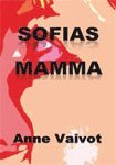 Anne Vaivot - Sofias mamma, Häftad