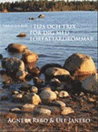 Agneta Rebo, Ulf Janebo - Vår egen Bok med Tips och Trix för dig med författardrömmar, Häftad