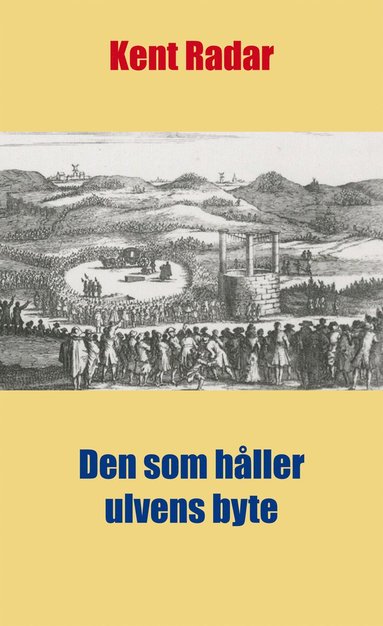 bokomslag Den som håller ulvens byte