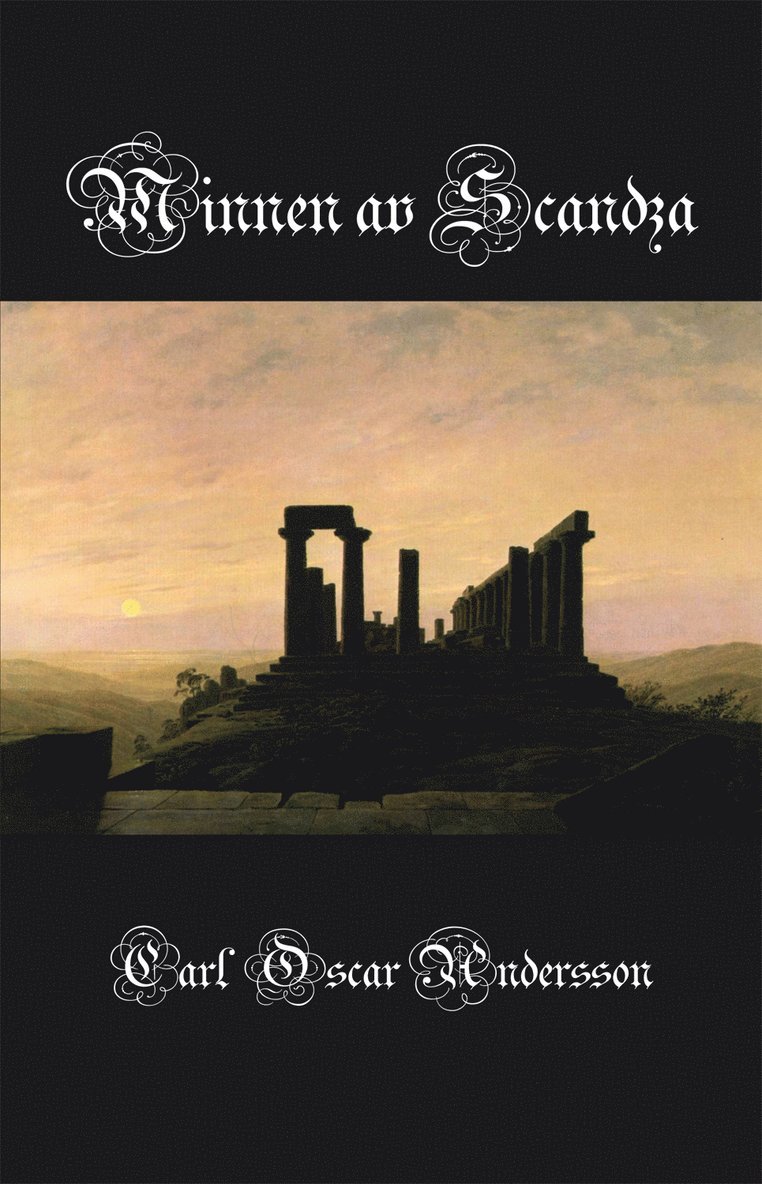 Carl Oscar Andersson - Minnen av Scandza, Storpocket