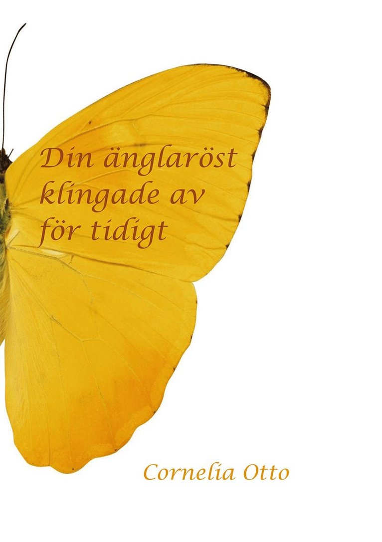 Cornelia Otto - Din änglaröst klingade av för tidigt, Häftad