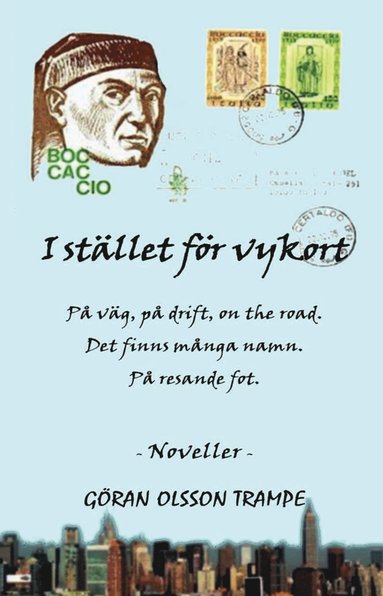 bokomslag I stället för vykort : på väg, på drift, on the road