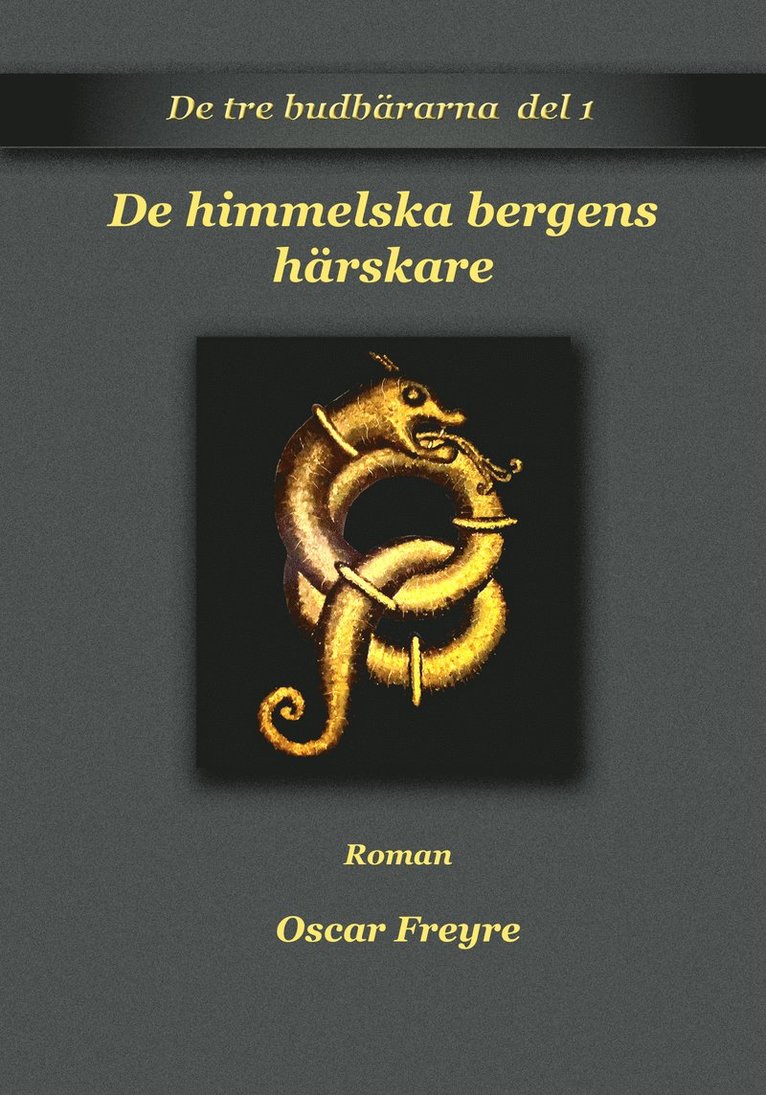 Oscar Freyre - De himmelska bergens härskare, Häftad