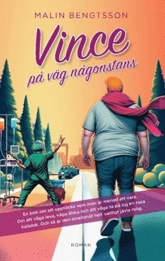 Malin Bengtsson - Vince på väg någonstans, Häftad