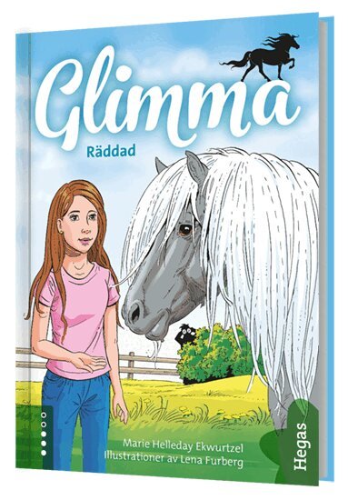Marie Helleday Ekwurtzel - Glimma. Räddad, Inbunden