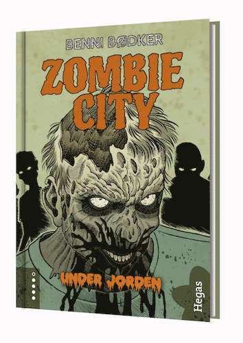 Benni Bødker - Zombie City. Under jorden, Inbunden