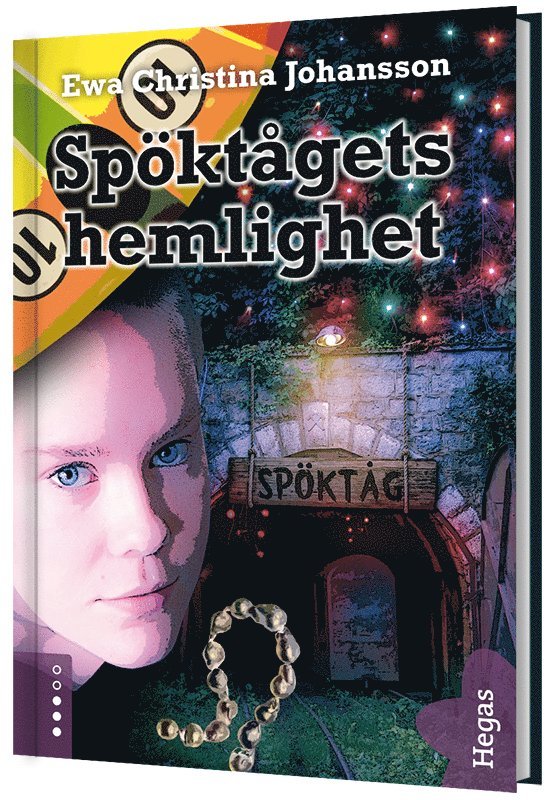 Ewa Christina Johansson - Spöktågets hemlighet, Inbunden