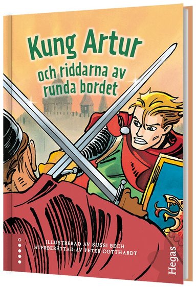 Roger Lancelyn Green, Peter Gotthardt - Kung Arthur och riddarna av runda bordet, Inbunden