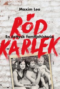 bokomslag Röd kärlek : en östtysk familjehistoria