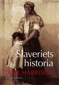 bokomslag Slaveriets historia