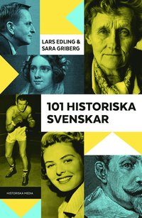 bokomslag 101 historiska svenskar