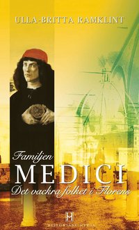 bokomslag Familjen Medici : det vackra folket i Florens