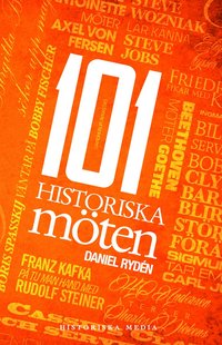 bokomslag 101 historiska möten