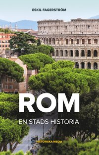 bokomslag Rom : en stads historia