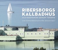 bokomslag Ribersborgs kallbadhus : och badvanor genom tiderna