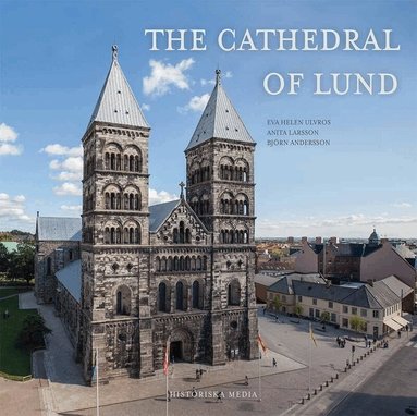 Eva Helen Ulvros, Anita Larsson - The Cathedral of Lund, Inbunden